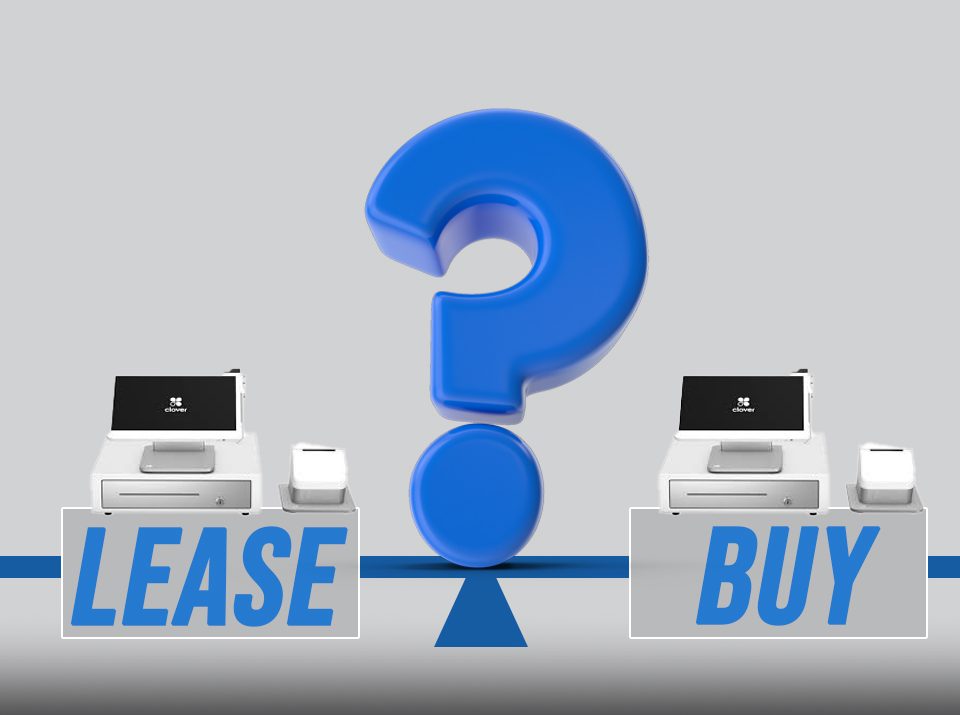 Leasing vs Buying Credit Card Processing Equipment for Small and Medium Businesses
